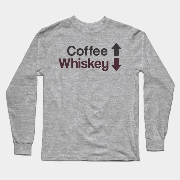 Coffee Up, Whiskey Down Long Sleeve T-Shirt by Hirschof